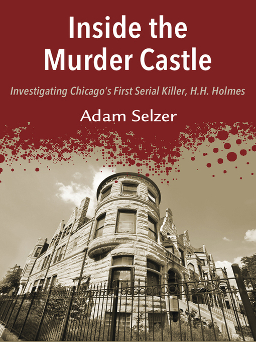 Cover image for Inside the Murder Castle